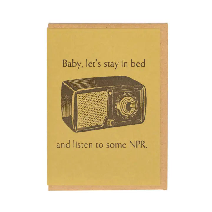 Baby, Let's stay in Bed Greeting Card