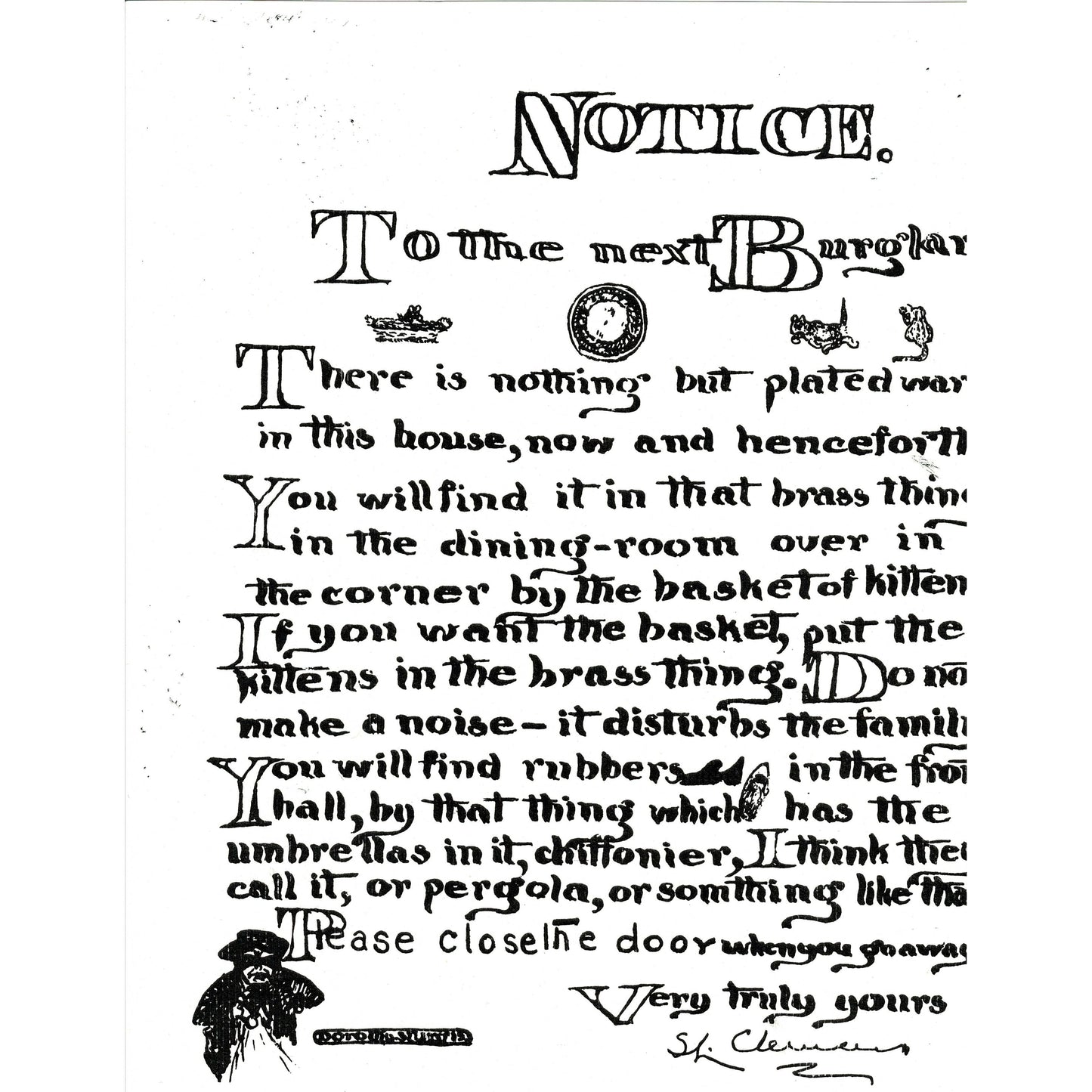 "Notice: To the Next Burgler" Print