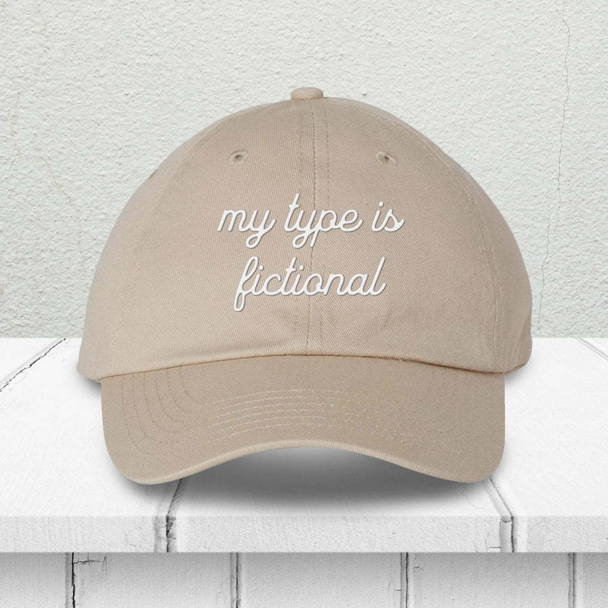 Script My Type Is Fictional Embroidered Hat
