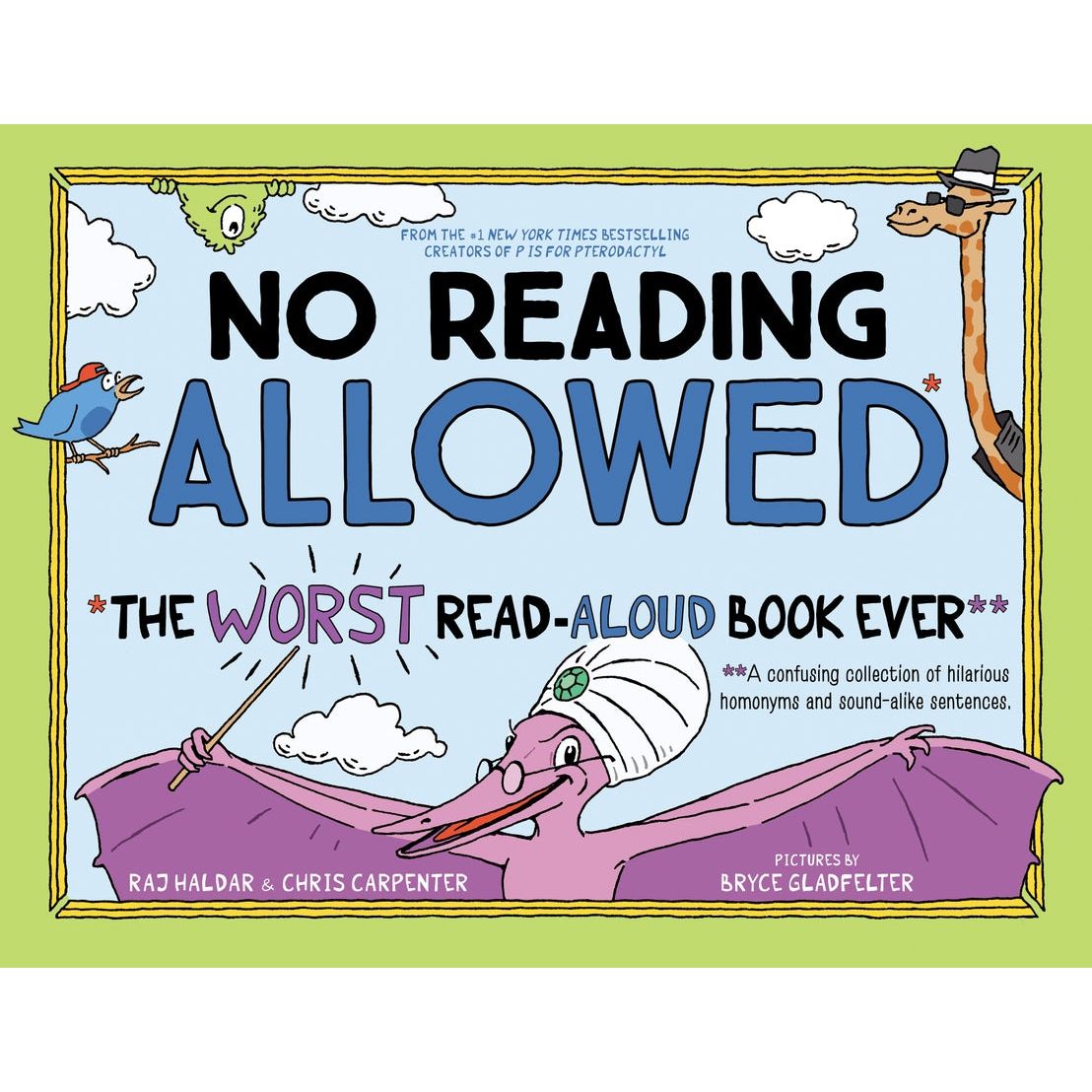 No Reading Allowed: The WORST Read Aloud Book Ever