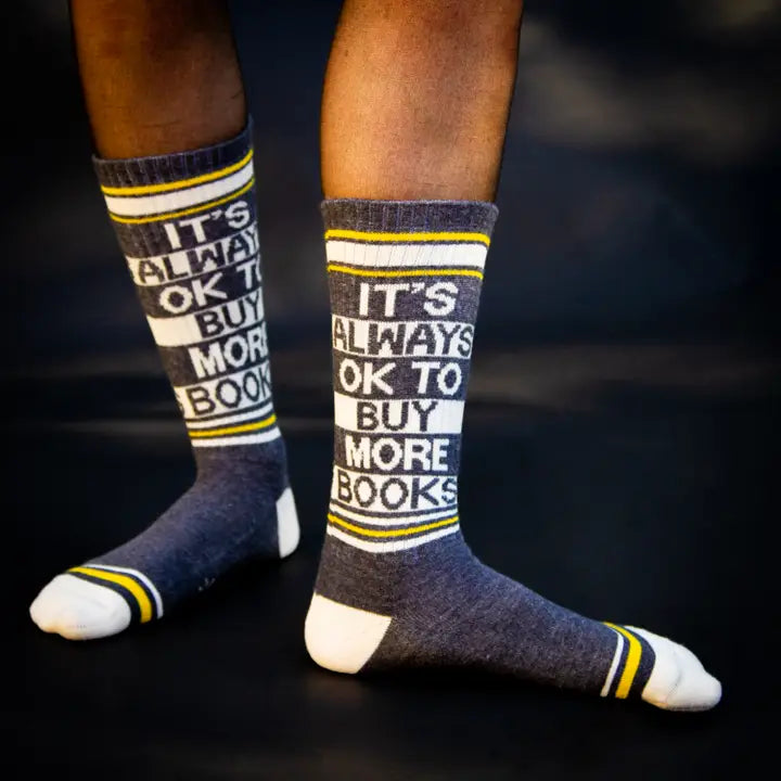 It's Always Ok To Buy More Books Gym Crew Socks