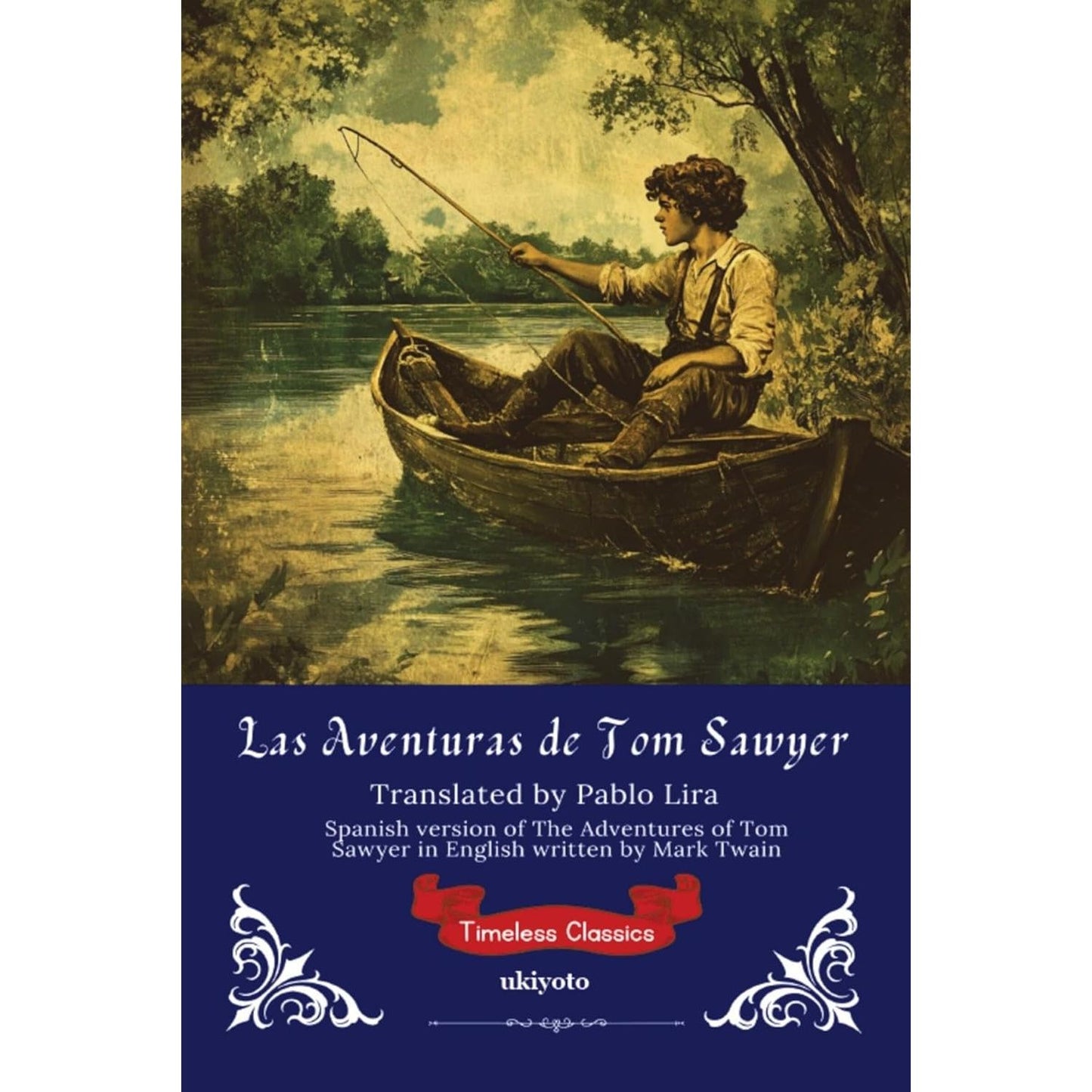 Las Aventuras de Tom Sawyer Spanish version of The Adventures of Tom Sawyer