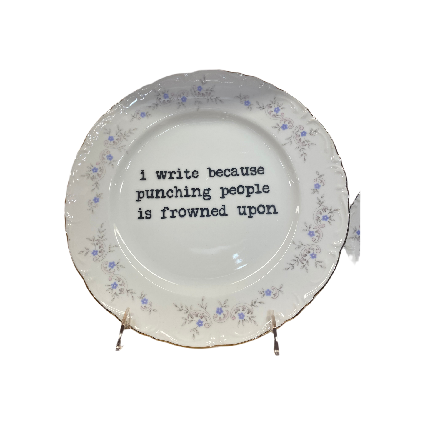 I Write Because Decorative Plate
