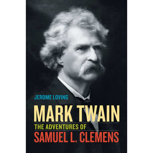 Mark Twain The Adventures of Samuel L. Clemens