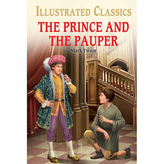 Prince and the Pauper for Kids : illustrated Abridged Children Classics