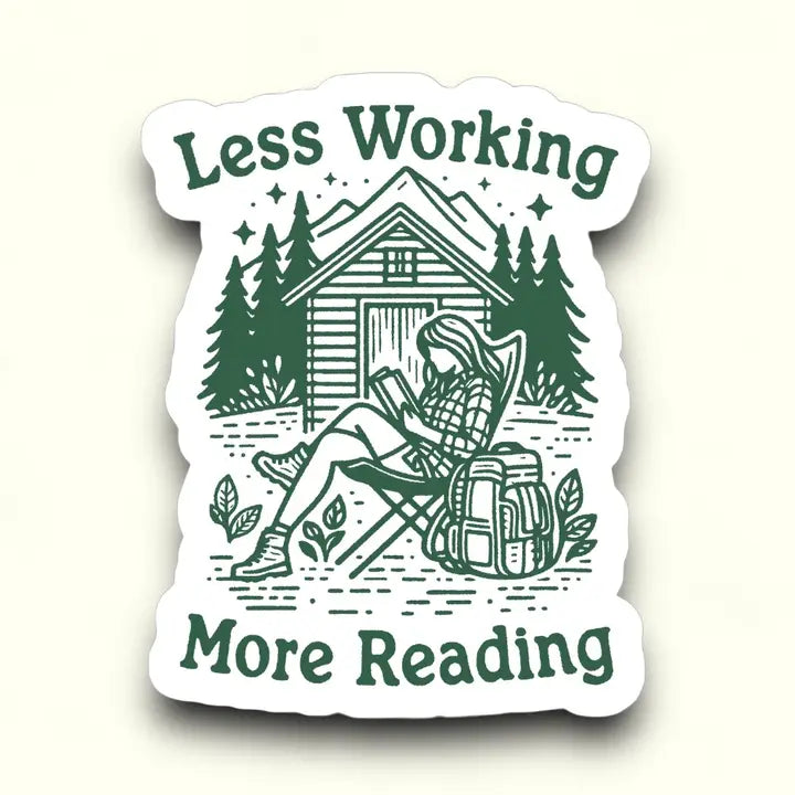 Less Working More Reading Sticker