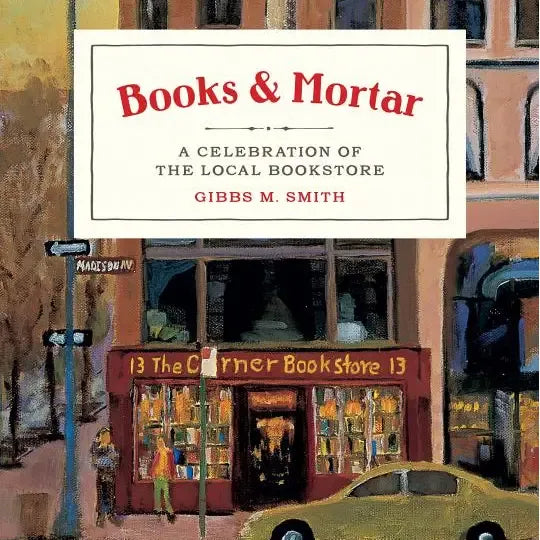 Books & Mortar: A Celebration of the Local Booksto