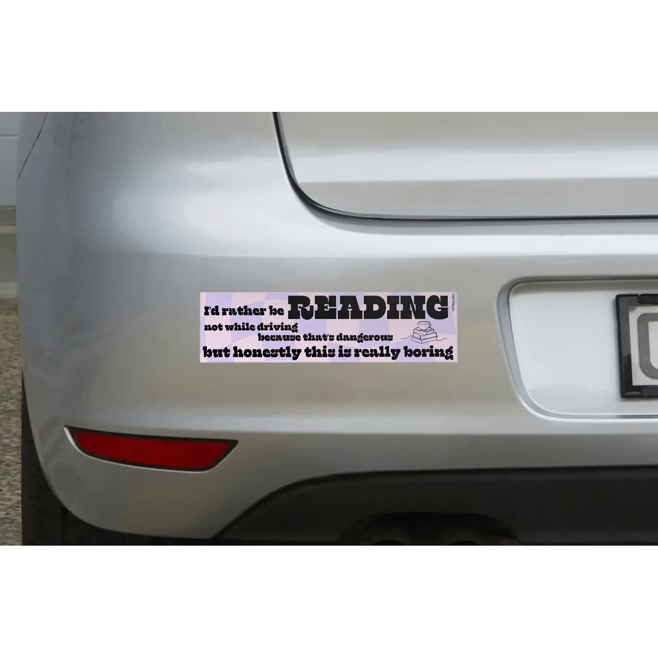I'd Rather Be Reading Not While Driving Vinyl Bumper Sticker