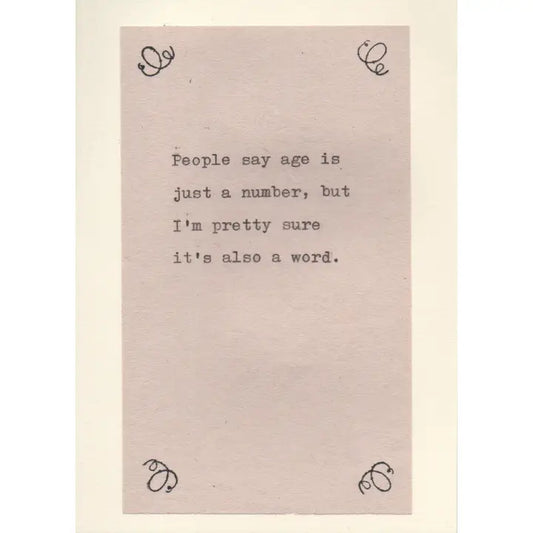 Age Is Just A Number But Also A Word Birthday Card