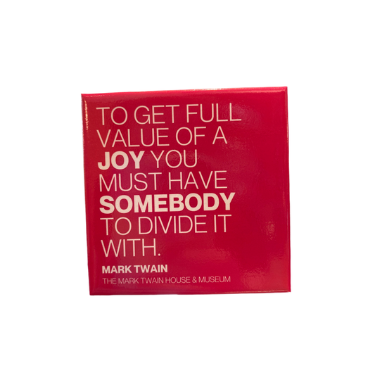 Twain Quote Magnet "Joy"