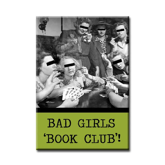 Bad Girls Book Club Refrigerator Magnet