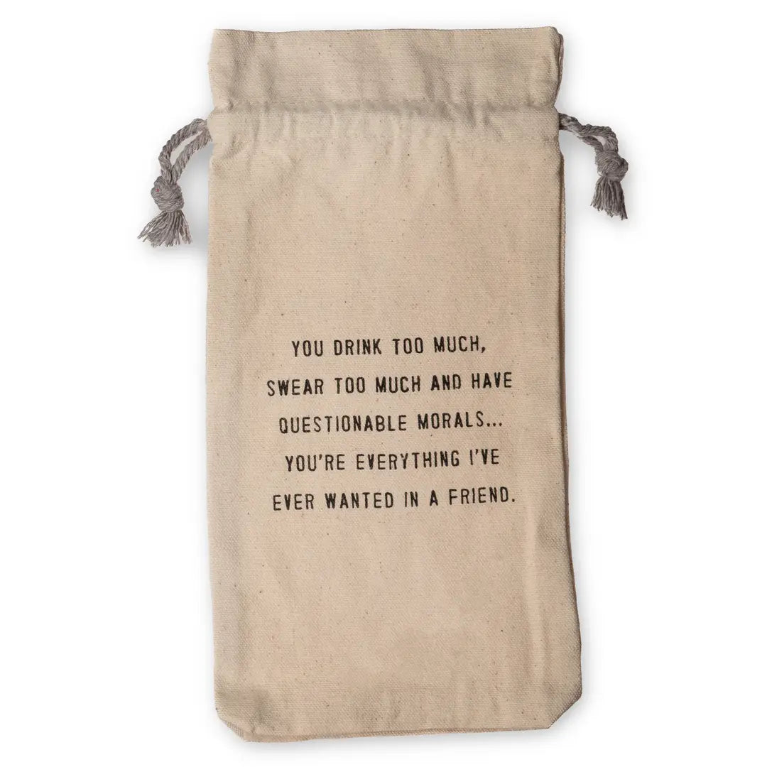 You Drink too Much........Wine Bag