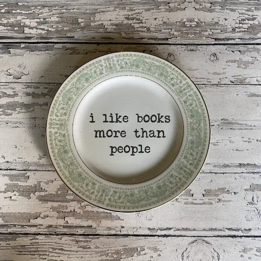 I Like Books More Than People Decorative Plate