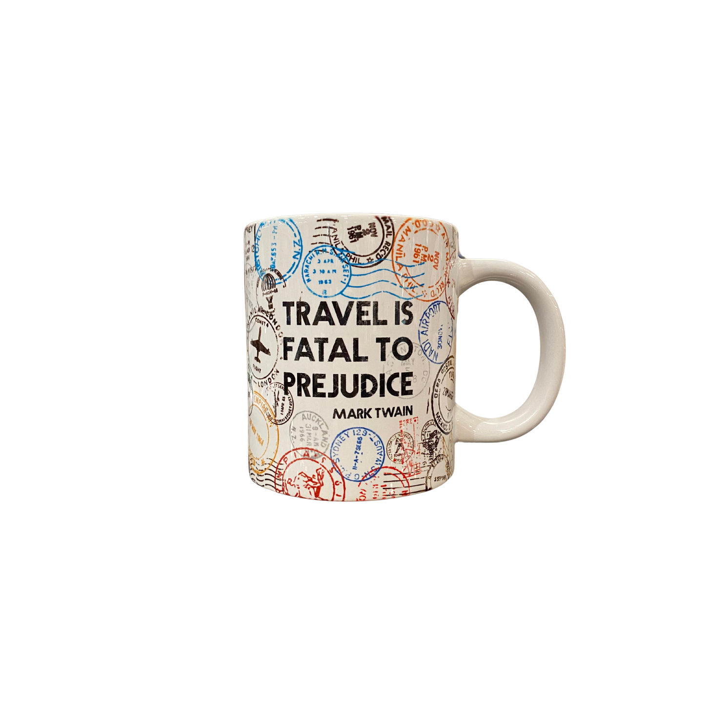 Quote Mug "Travel is Fatal to Prejudice" -15 Oz