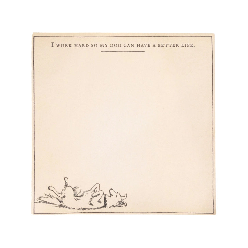 My Dog Can Have A Better Life Small Notepad