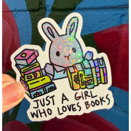 Just A Girl Who Loves Books Glitter Sticker