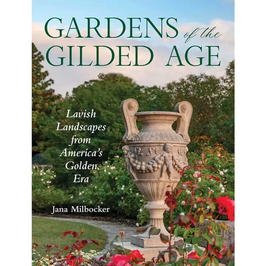 Gardens of the Gilded Age