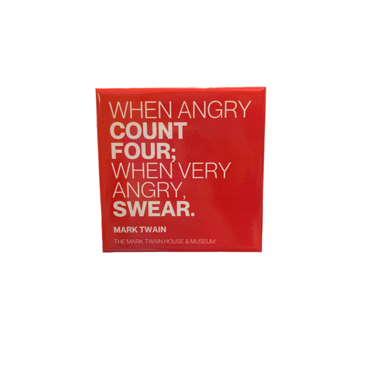 Twain Quote Magnet "When Angry"