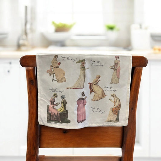F*@! Off, I'm Reading Regency Era Cotton Kitchen Tea Towel