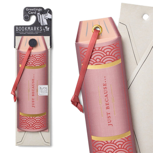 Just Because Bookmark Greeting Card