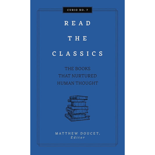 Read The Classics: The Books that Nurtured Human Thought