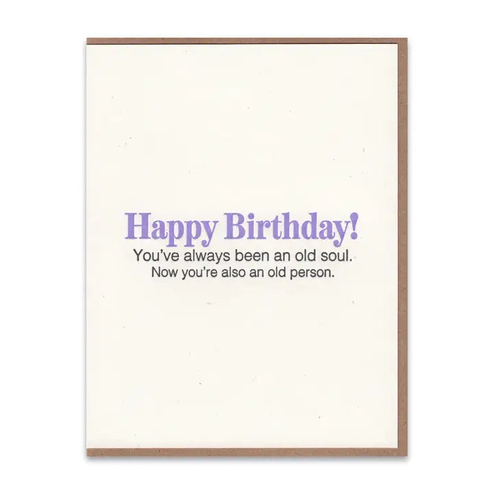 Old Soul Birthday Greeting Card