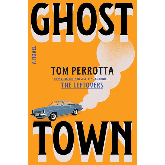 Ghost Town: A Novel