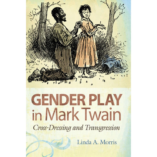 Gender Play in Mark Twain