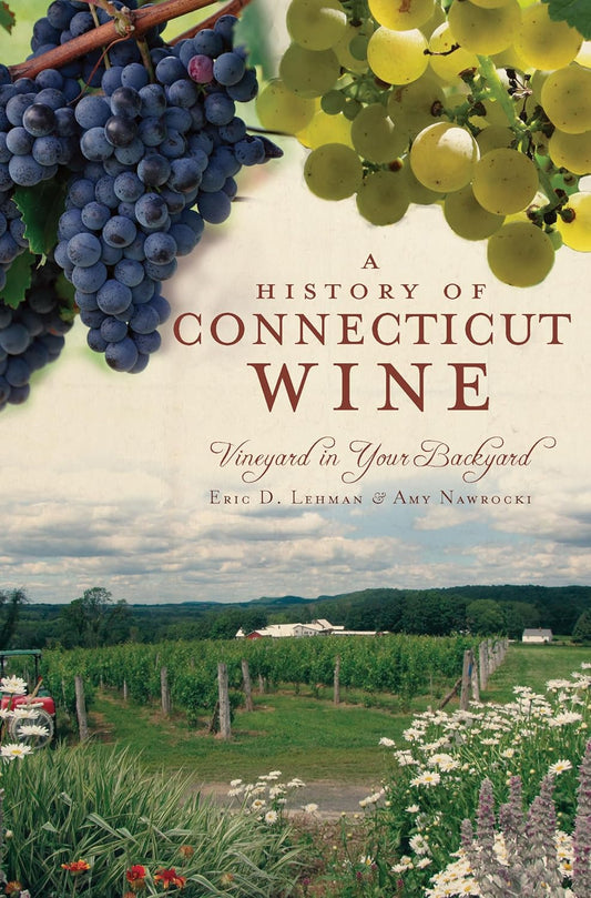 A History of Connecticut Wine 082505