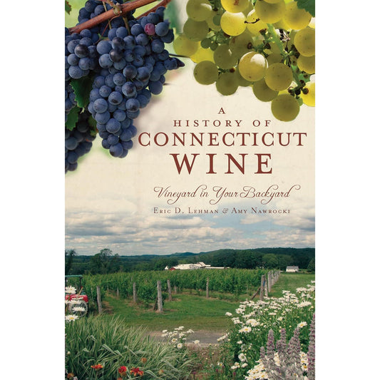 A History of Connecticut Wine 082505