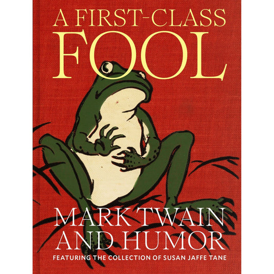 A First Class Fool: Mark Twain and Humor