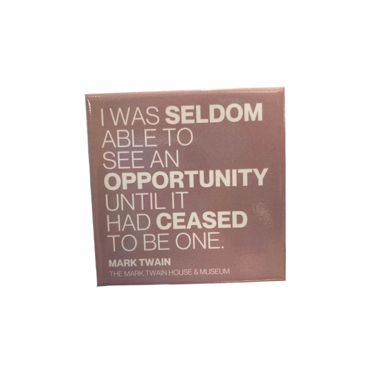 Twain Quote Magnet "Opportunity"