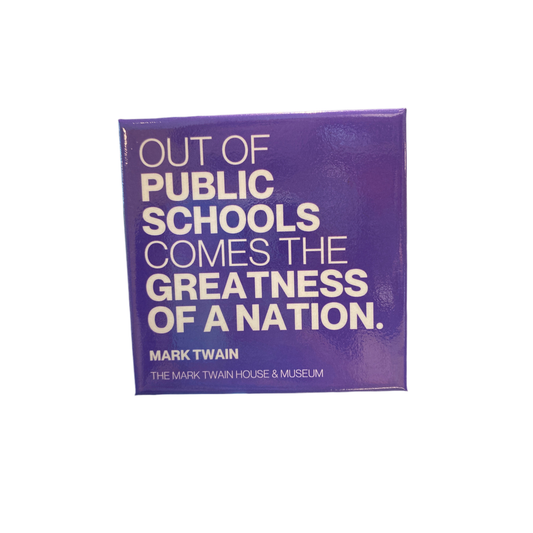 Twain Quote Magnet "Public Schools"