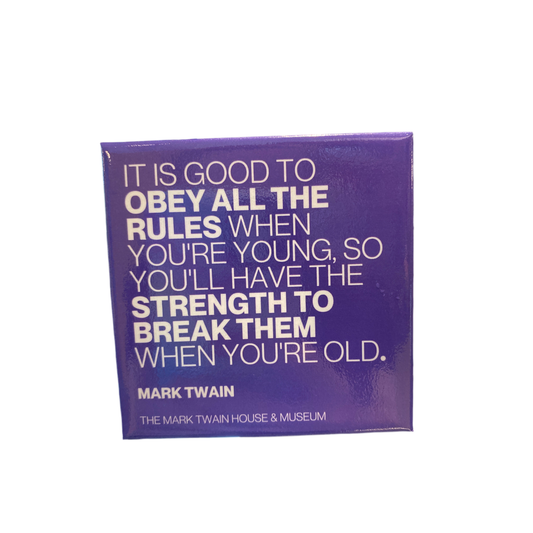 Twain Quote Magnet "It's Good To Obey the Rules"