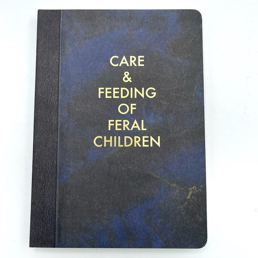 Care and Feeding of Feral Children Journal