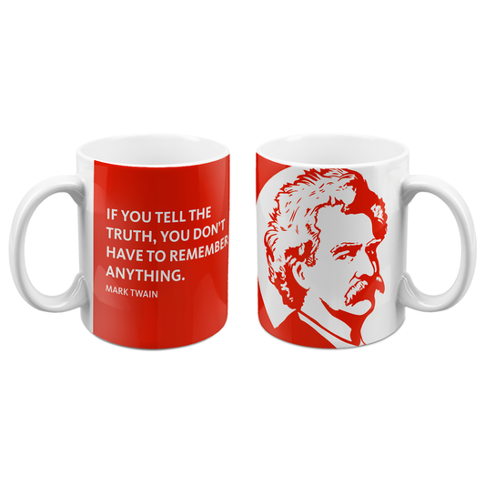 Quote Mug "If You Tell The Truth..."
