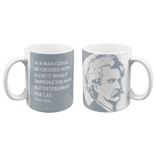 Quote Mug "If A Man Could Be Crossed With A Cat..."