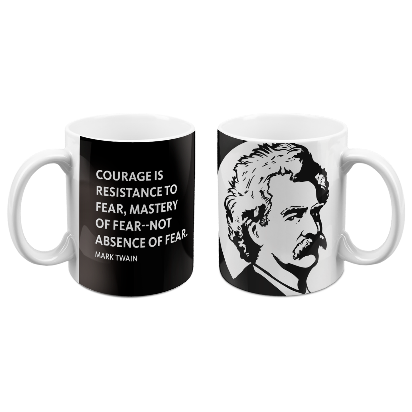 Quote Mug "Courage is Resistance..."