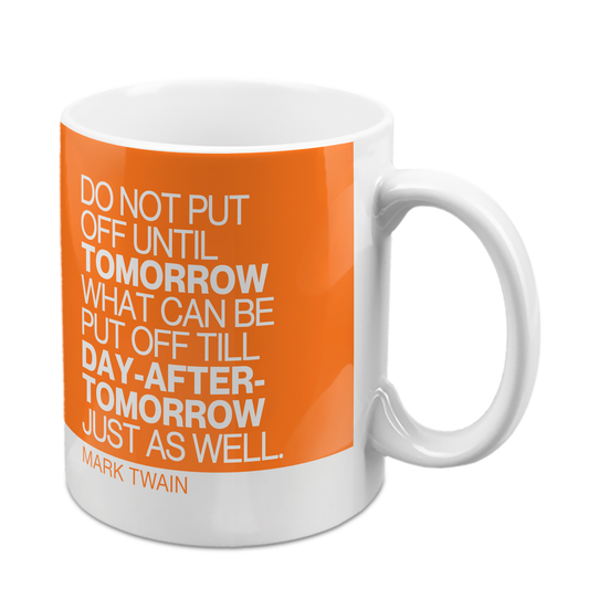 Twain Quote Mug "Tomorrow"