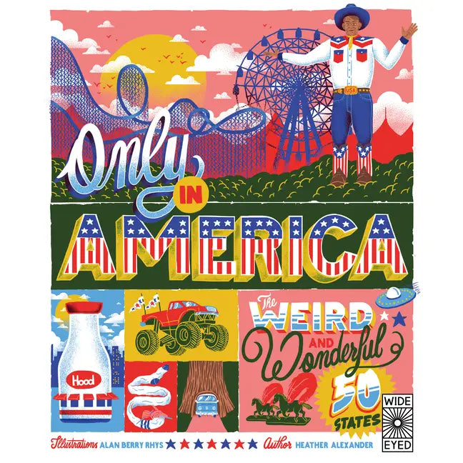 Only in America: the Weird and Wonderful 50 States