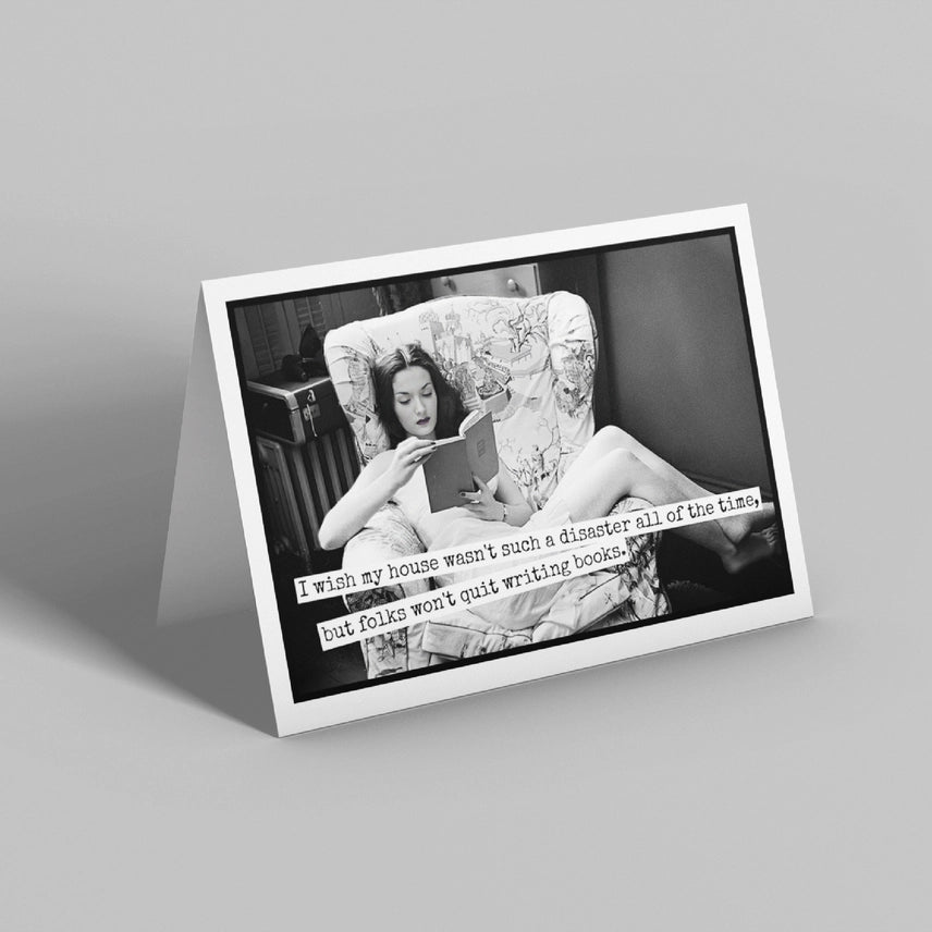 I Wish My House Wasn't Such A Disaster Greeting Card