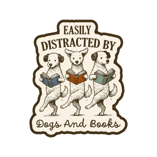 Easilly Distracted by Dogs and Books Sticker