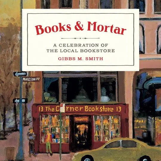 Books & Mortar: A Celebration of the Local Booksto