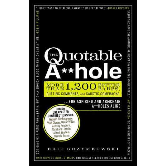 Quotable A**Hole