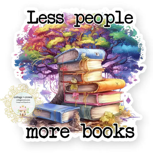 Less People, More Books Vinyl Decal Sticker
