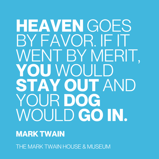 Twain Quote Magnet "Heaven Goes by Favor"