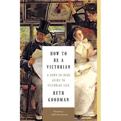 How to Be Victorian