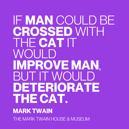 Twain Quote Magnet "If Man Could Be Crossed with a Cat"magnet