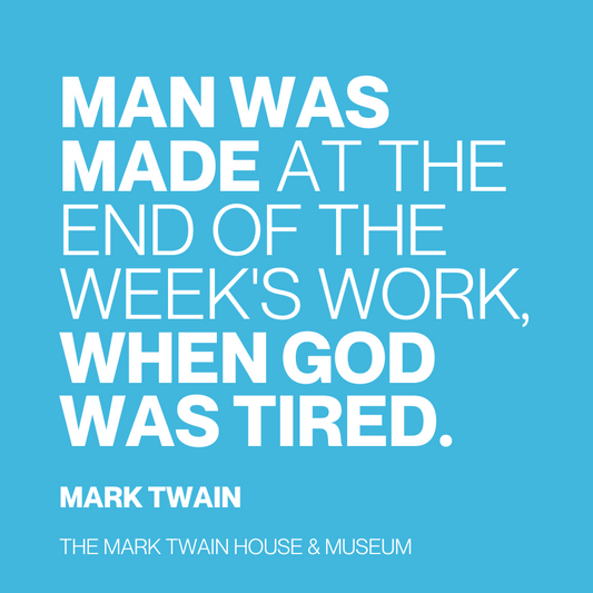 Twain Quote Magnet "Man Was Made"