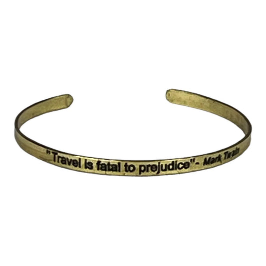 Travel is Fatal to Prejudice bracelet